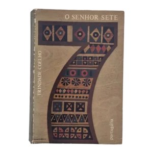 O Senhor Sete – Trindade Coelho – Portugália Editora – 1961 – Edição Comemorativa