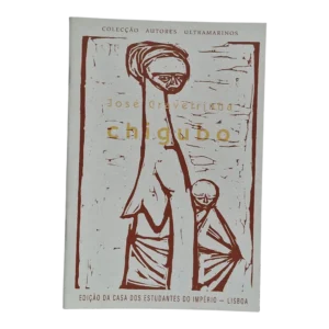 Chigubo – José Craveirinha – Casa dos Estudantes do Império – Coleção Autores Ultramarinos