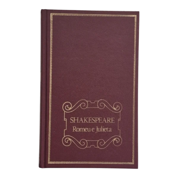 Romeu e Julieta – William Shakespeare – Círculo de Leitores – 1980 – Capa Dura