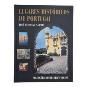 Lugares Históricos de Portugal – José Hermano Saraiva (2007)
