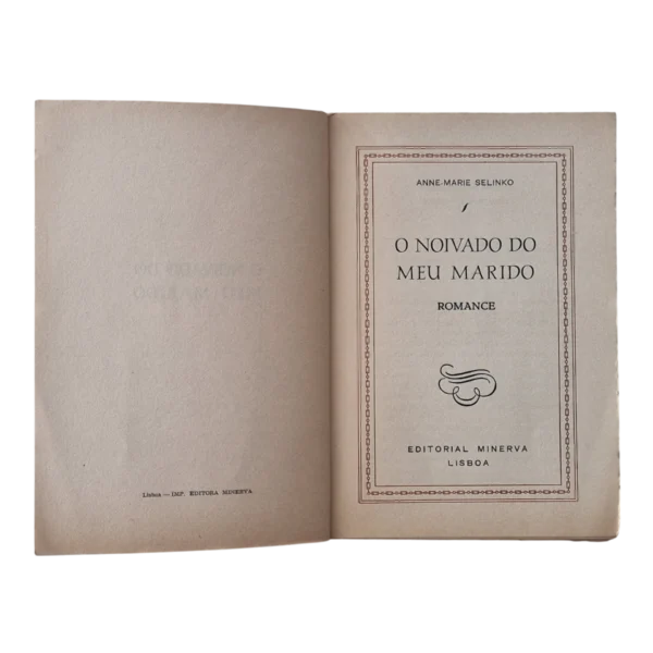 O Noivado do Meu Marido – Anne-Marie Selinko
