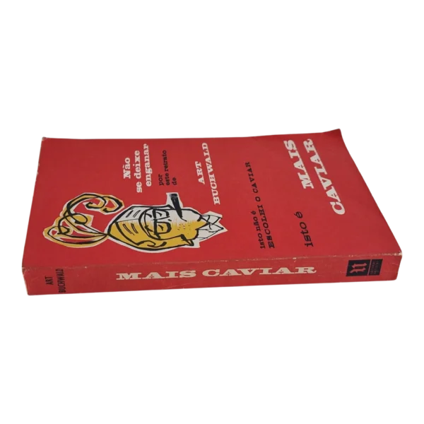 Mais Caviar – Art Buchwald – Coleção Humor – Empresa Nacional de Publicidade – 1958