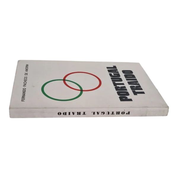 Portugal Traído – Fernando Pacheco de Amorim – Madrid – 1975