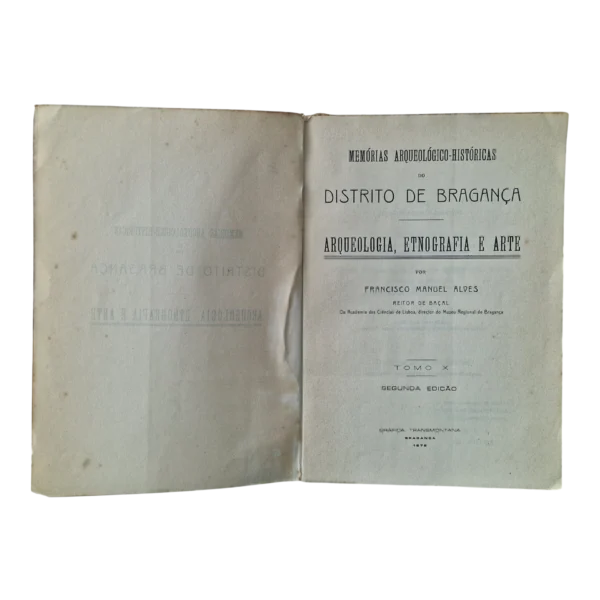 Memórias Arqueológico-Históricas do Distrito de Bragança – Tomo X – Francisco Manuel Alves